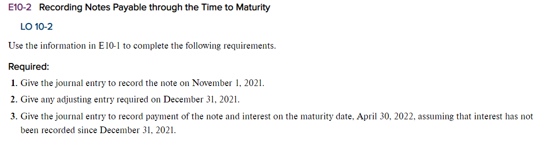 DIRECTIONS : For E10-2 Use the information from E10-1; the firm borrowed