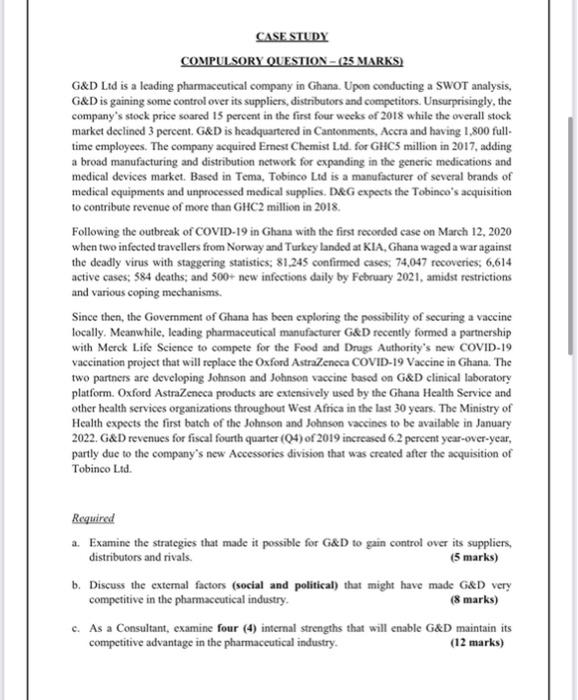 subject is business policy CASE STUDY COMPULSORY QUESTION - (25 MARKS) G&D