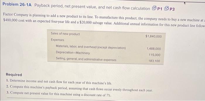 thank you Problem 26-1A Payback period, net present value, and net cash