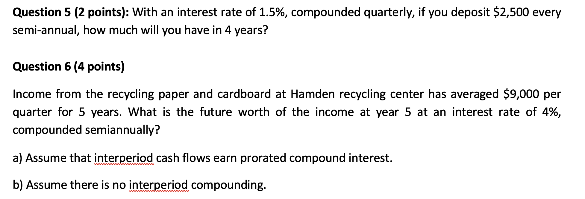 WRITTEN WORK ONLY. DO NOT USE EXCEL!!!! Thank you Question 2 (4