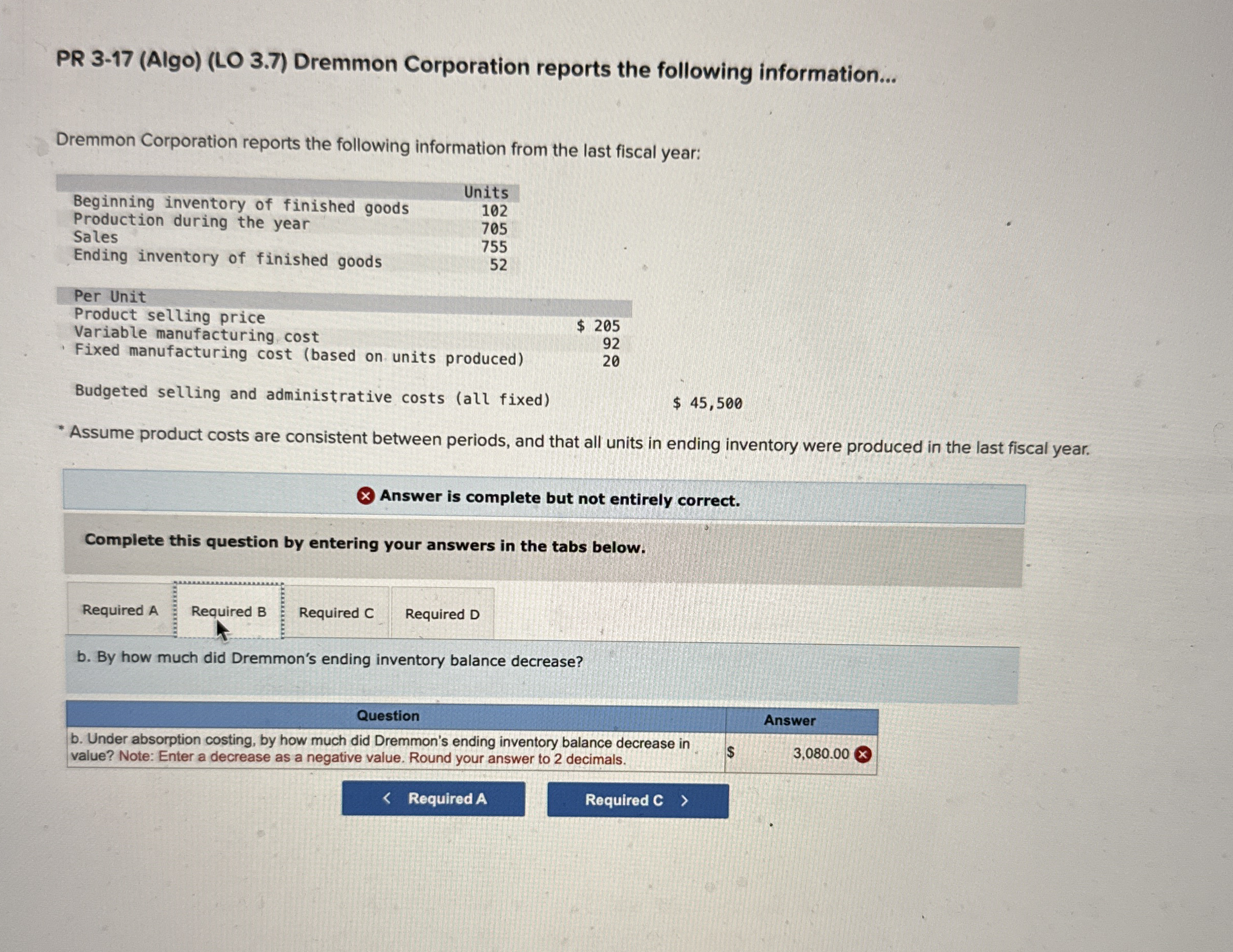  PR 3-17(Algo)(LO 3.7) Dremmon Corporation reports the following information... Dremmon Corporation