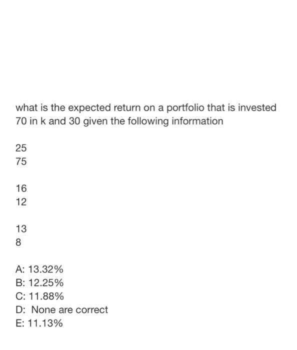help pls!! what is the expected return on a portfolio that is