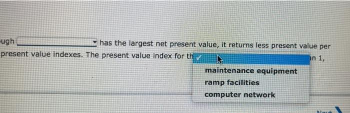 proposals by using the net present value method. Relevant data related to