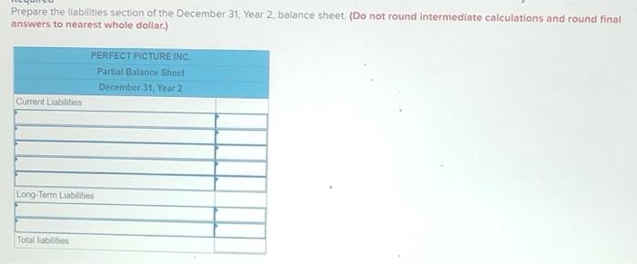(Static) Perfect Picture inc. (PP) experienced the following transactions during Year 2
