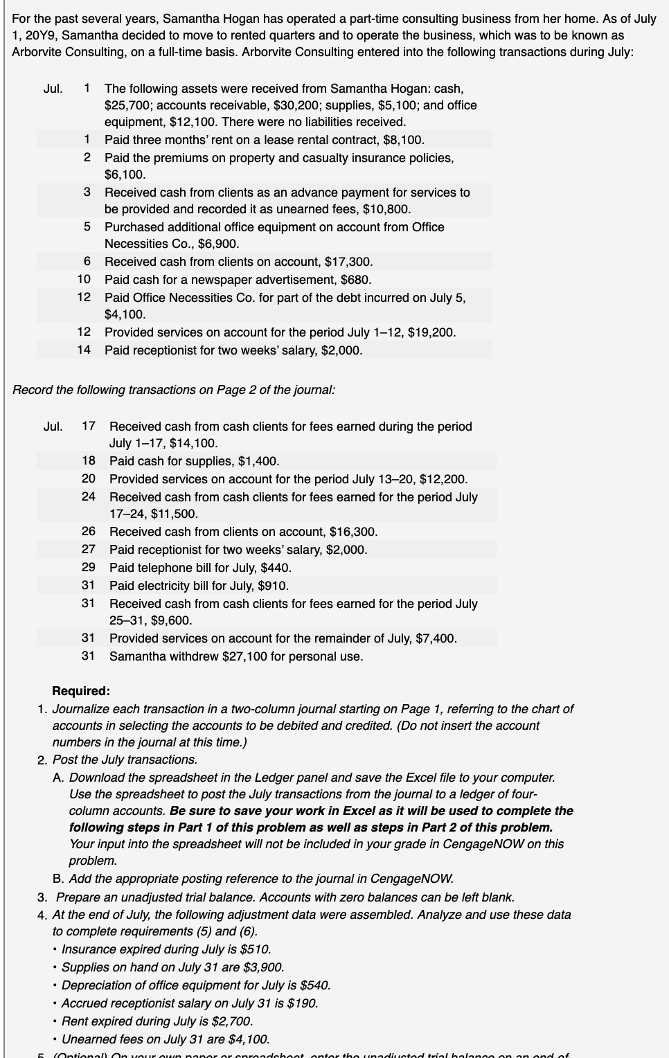 Please see below for the information that will be needed to answer