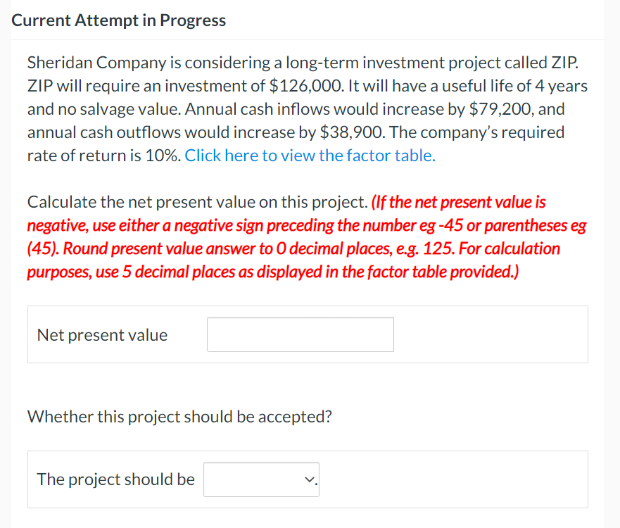 project called ZIP. ZIP will require an investment of $120,000. It will