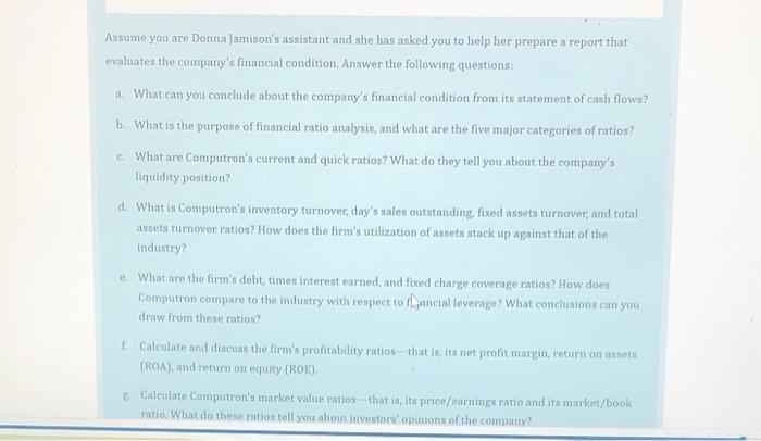 two years. To begin, she gathered the following financial statements and other