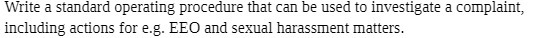 Write a standard operating procedure that can be used to investigate