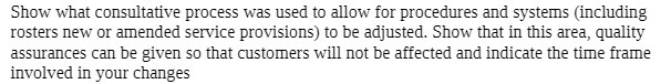 Show what consultative process was used to allow for procedures and