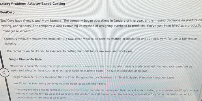 please help! stery Problem: Activity-Based Costing bolcorp loolCorp buys sheep's wool from