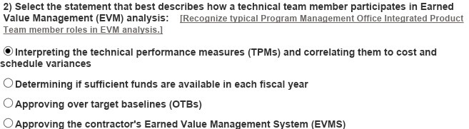  2) Select the statement that best describes how a technical team