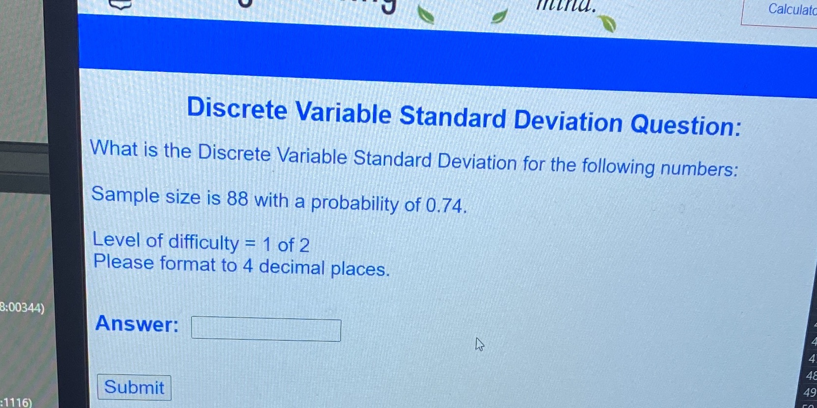  Calculate Discrete Variable Standard Deviation Question: What is the Discrete Variable