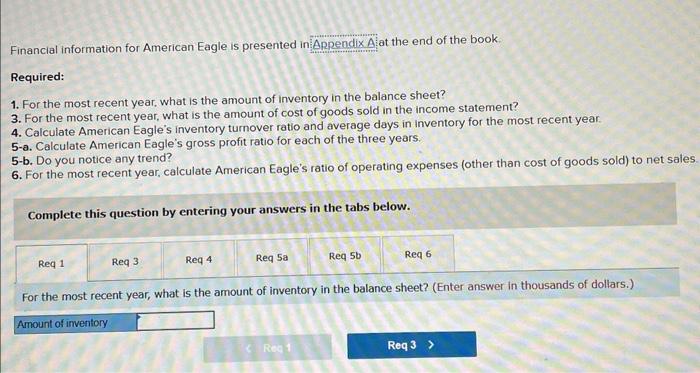  answer 1-6 Financial information for American Eagle is presented in at