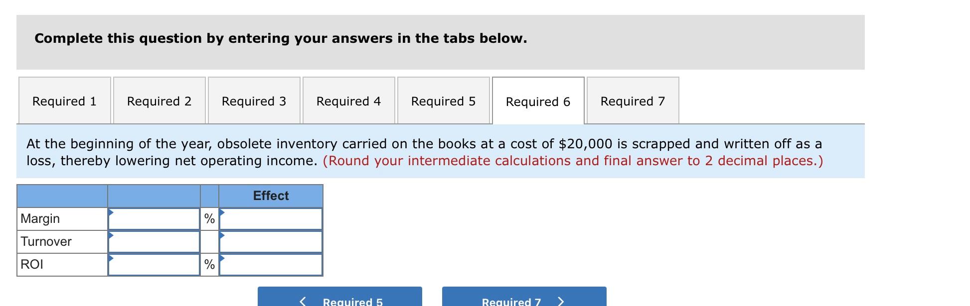 described, and then compute the new ROI figure. Consider each question separately,