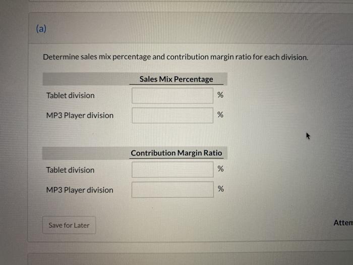 b) calculate the companys weighted average contribution margin ratio (round to 2