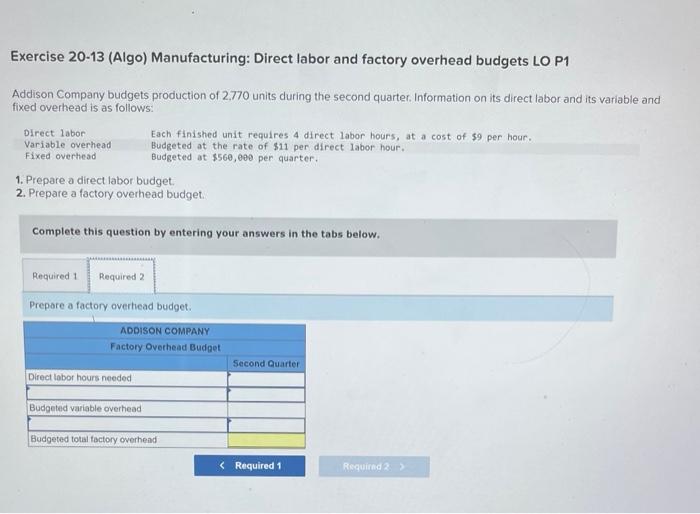 budgets LO P1 Addison Company budgets production of 2.770 units during the
