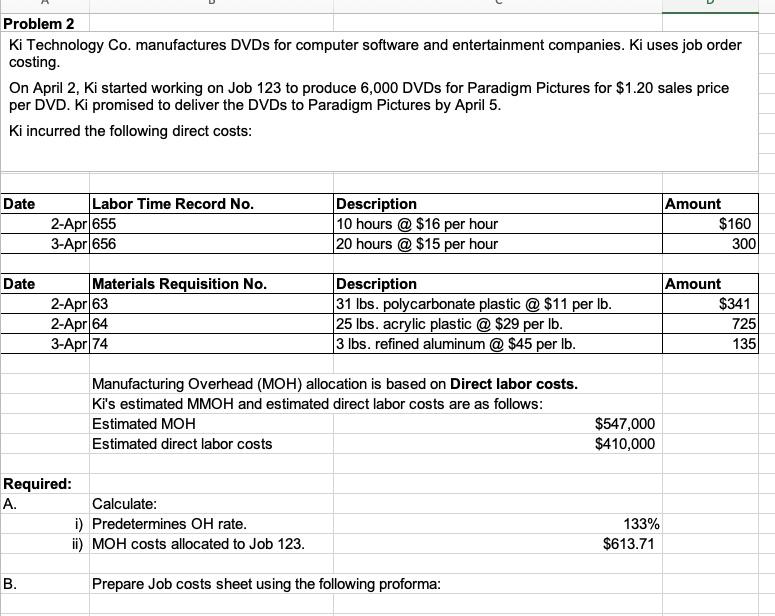 Please assist with C only ~ Thank You Problem 2 Ki