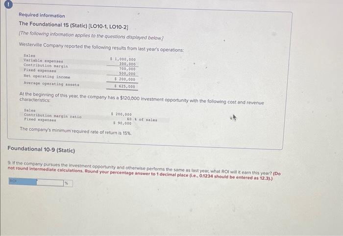  please solve. Required information The Foundational 15 (Static) [LO10-1, LO10-2] [The