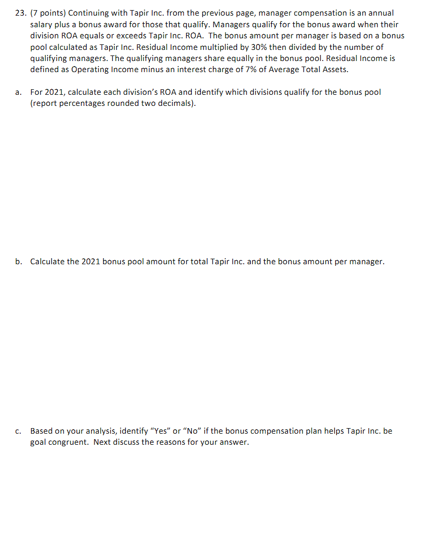 PLEASE SHOW YOUR WORK 23. (7 points) Continuing with Tapir Inc. from