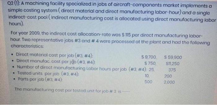 cost accounting problem please solve showing the steps and everything Q2 (1):