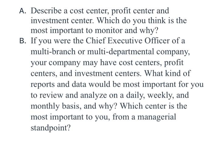 please answer part a and part b. Thank you! A. Describe a