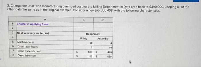 question marks. For example, in cell B25 enter the formula -B10". After
