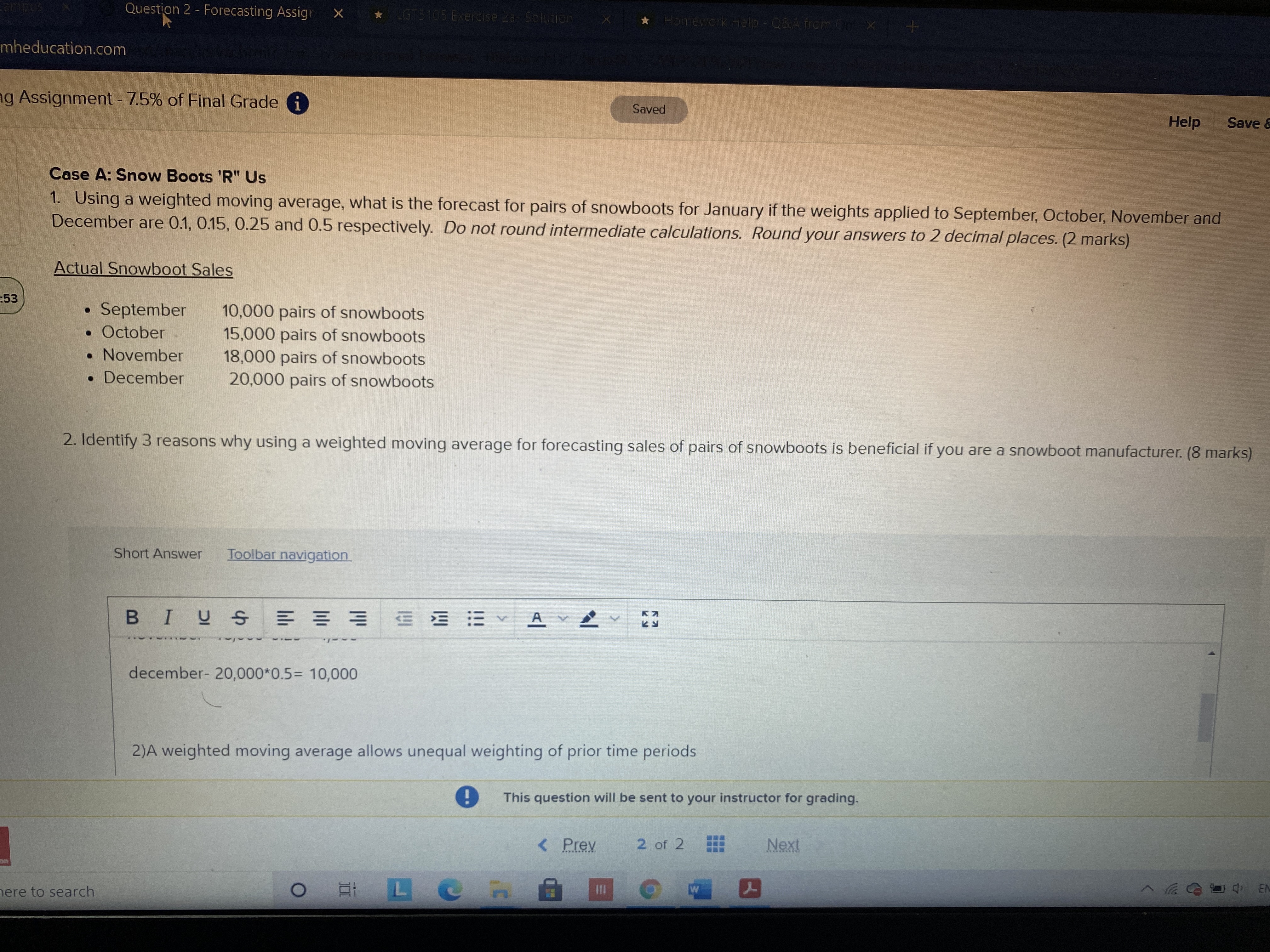  Question 2 - Forecasting Assign Homework nheducation.com g Assignment - 7.5%