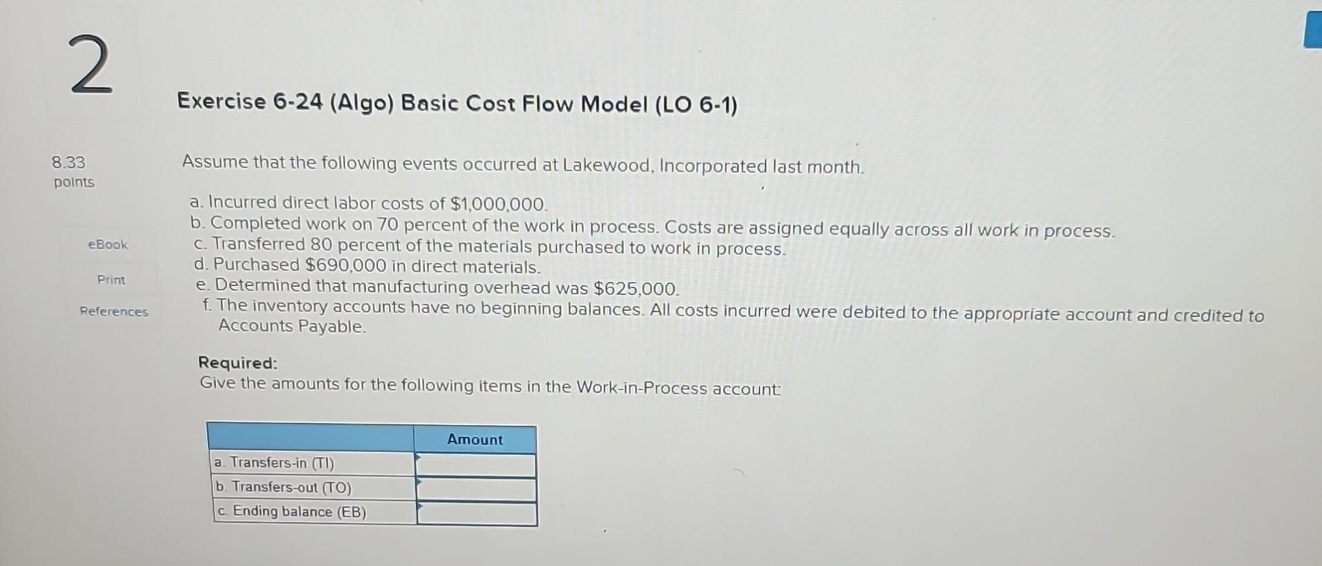  Exercise 6-24 (Algo) Basic Cost Flow Model (LO 6-1) Assume that