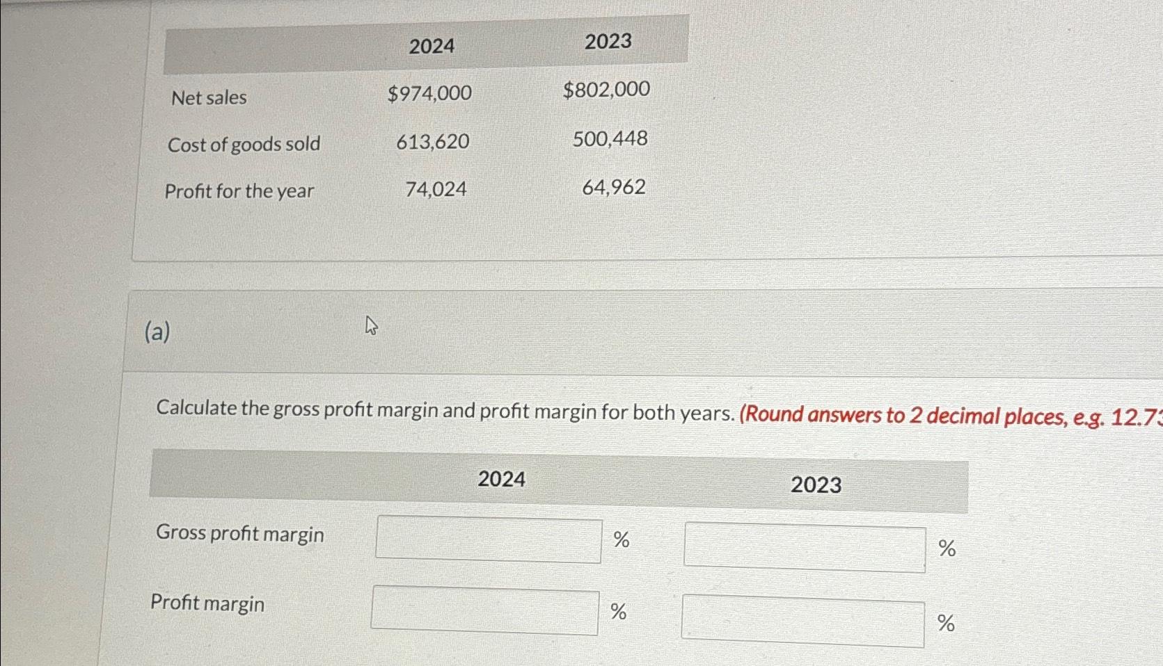  \table[[,2024,2023],[Net sales,$974,000,$802,000 