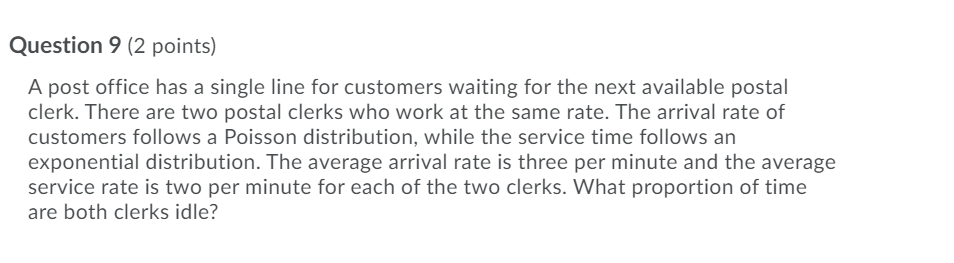 counting each person being served and the people in line, on average,