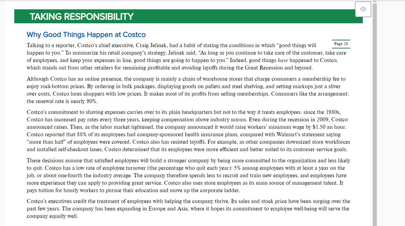 Read the case "TAKING RESPONSIBILITY - WHY GOOD THINGS HAPPEN AT COSTCO?"