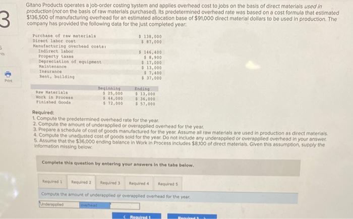 please solve, will upvote 3 Gitano Products operates a job-order costing system