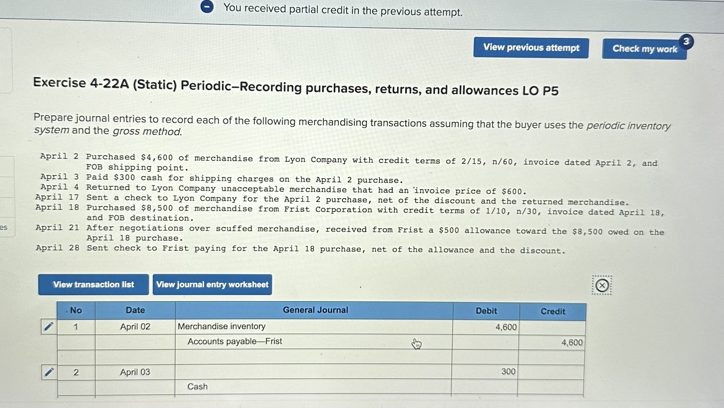  You received partial credit in the previous attempt. Exercise 4-22A (Static)