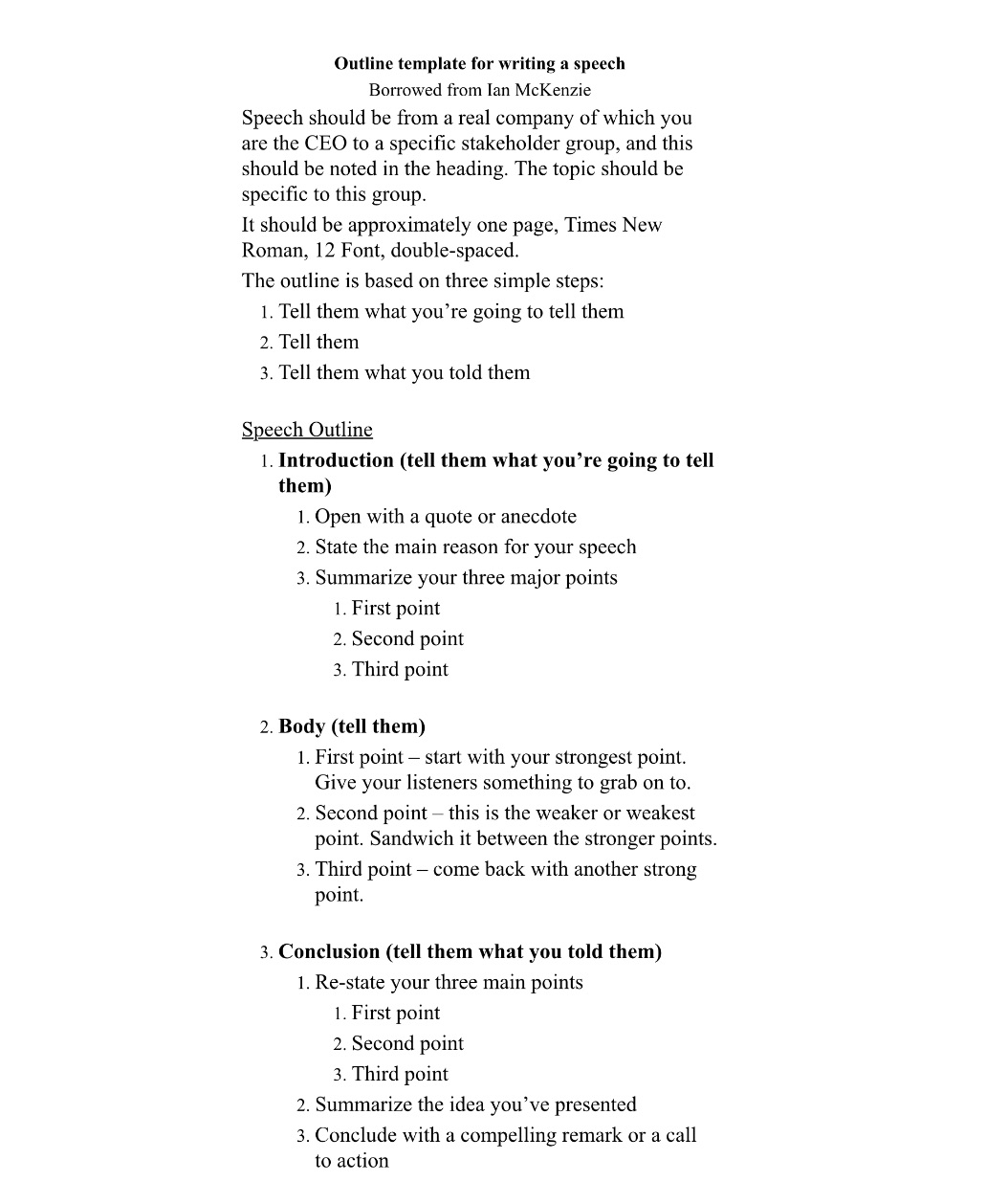 Write a speech, follow the outline below. Outline template for writing a