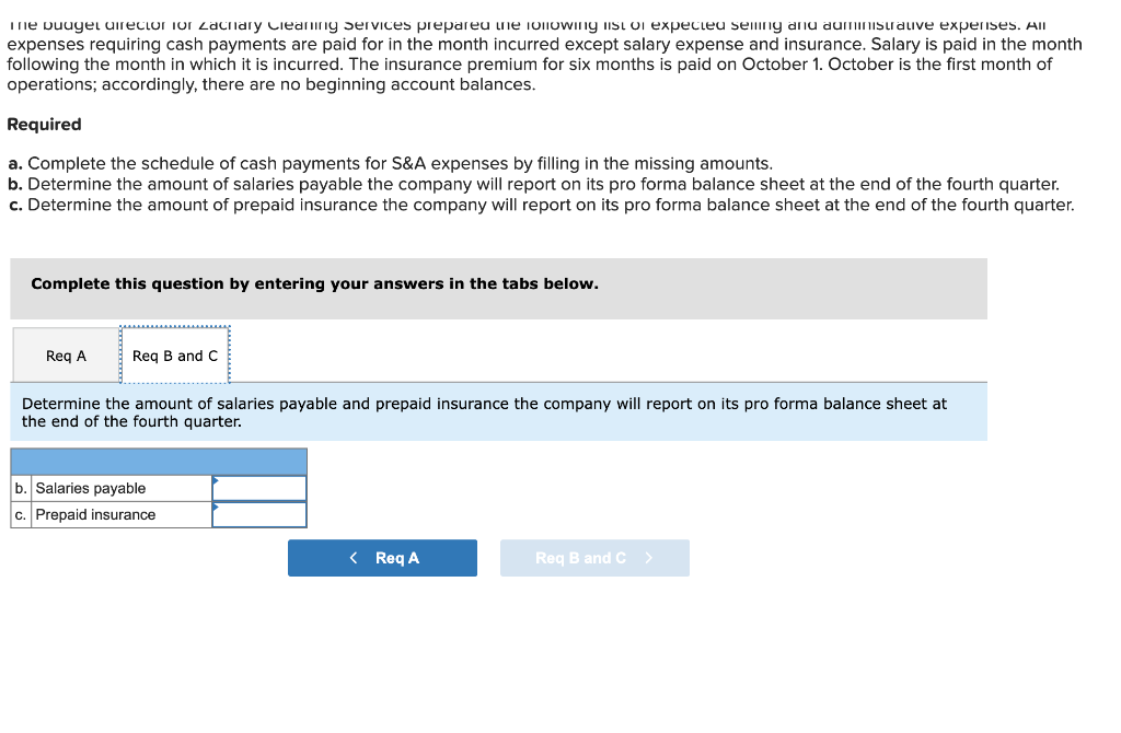 expenses. All expenses requiring cash payments are paid for in the month