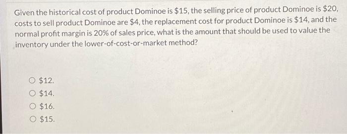 can i get help with both pls Given the historical cost of