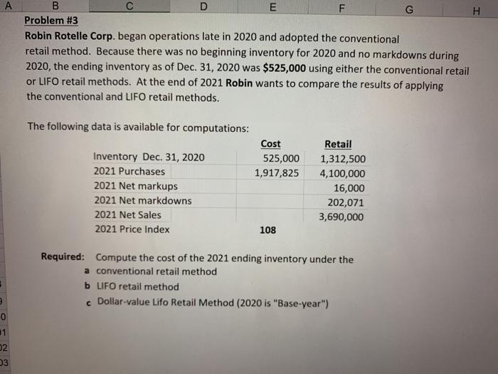  B D E F G H Problem #3 Robin Rotelle Corp.