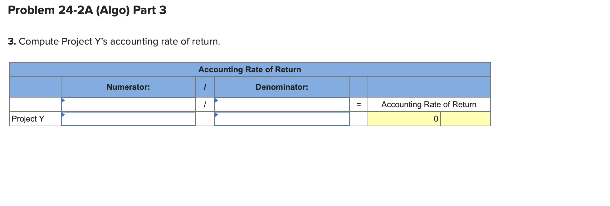 Required information Problem 24-2A (Algo) Payback period, accounting rate of return, net