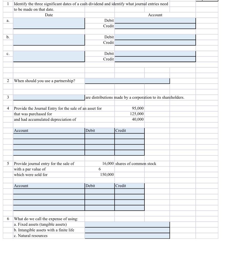  Please answer these questions 1 Identify the three significant dates of