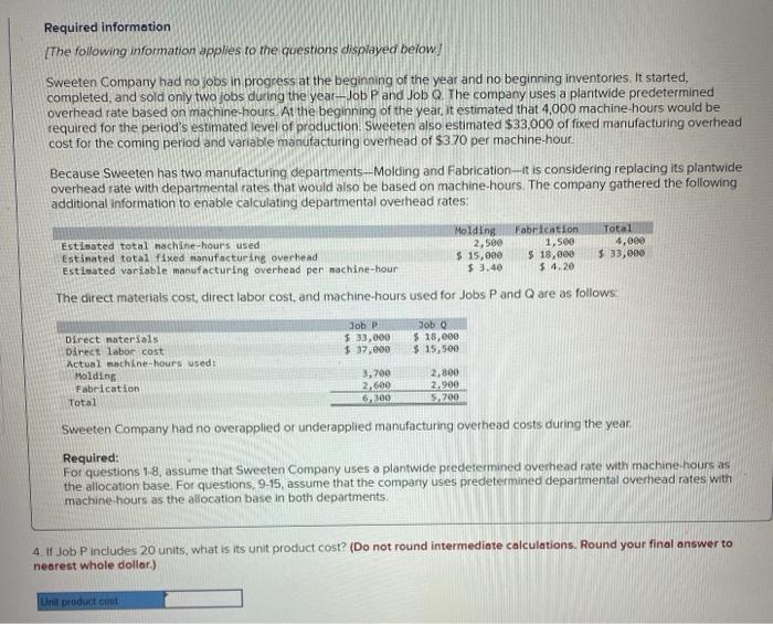 inventories. It started. completed, and sold only two jobs during the year-Job