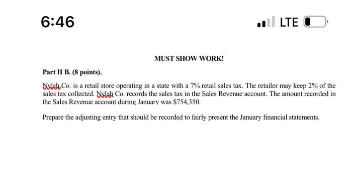 label answer and show work please Part II B. (8 points). Nylah