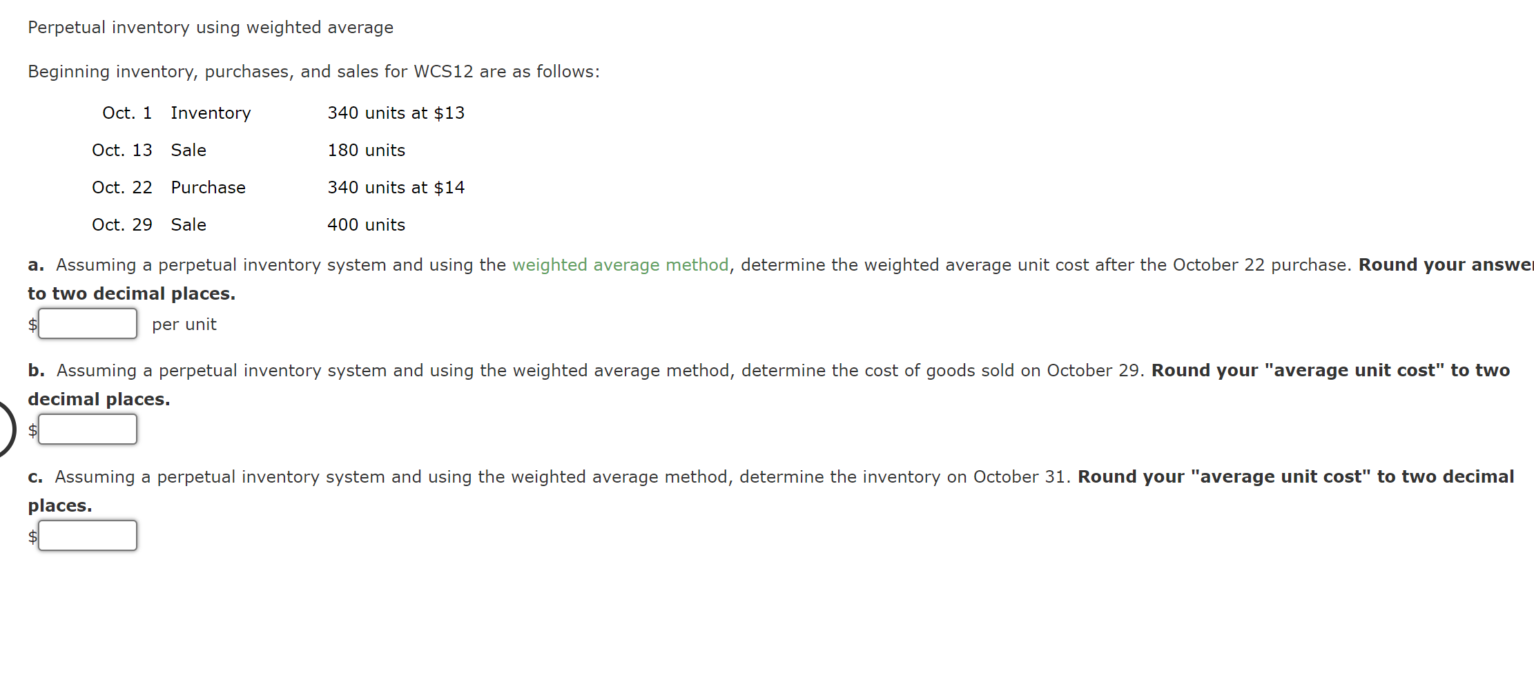  * please help and show work* Perpetual inventory using weighted average
