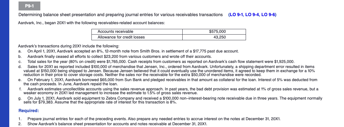 PLEASE SHOW WORK. Determining balance sheet presentation and preparing journal entries for