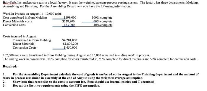 please answer all questions and show your own work! BabySafe, Inc. makes
