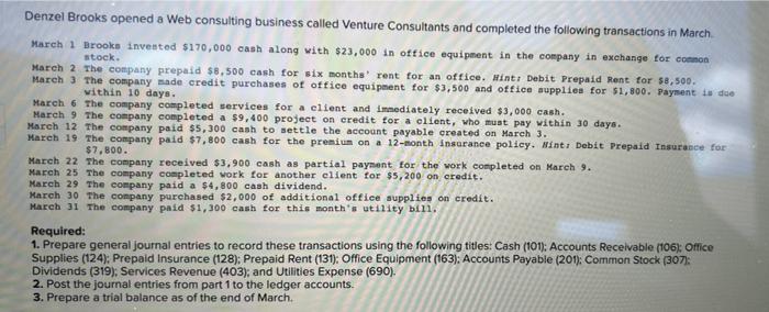 please do parts 2 and 3 Denzel Brooks opened a Web consulting