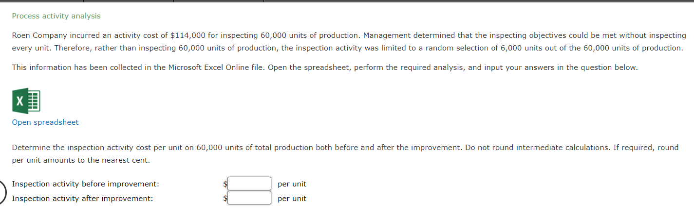 27 C Answer all questions Process activity analysis Roen Company incurred an