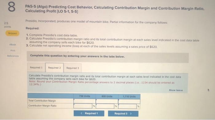 Cost Behavior, Calculating Contribution Margin and Contribution Margin Ratio, Calculating Profit [LO