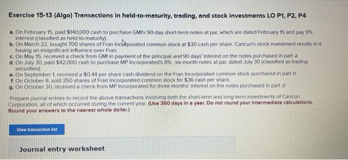 I need complete answer please. Exercise 15-13 (Algo) Transactions in held-to-maturity, trading,