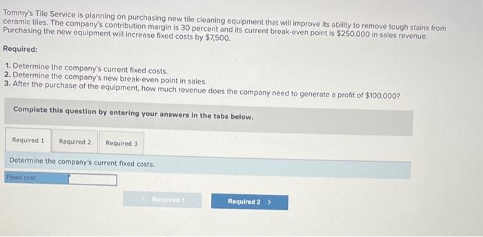 all one question Tommy's Tile Service is planning on purchasing new tile