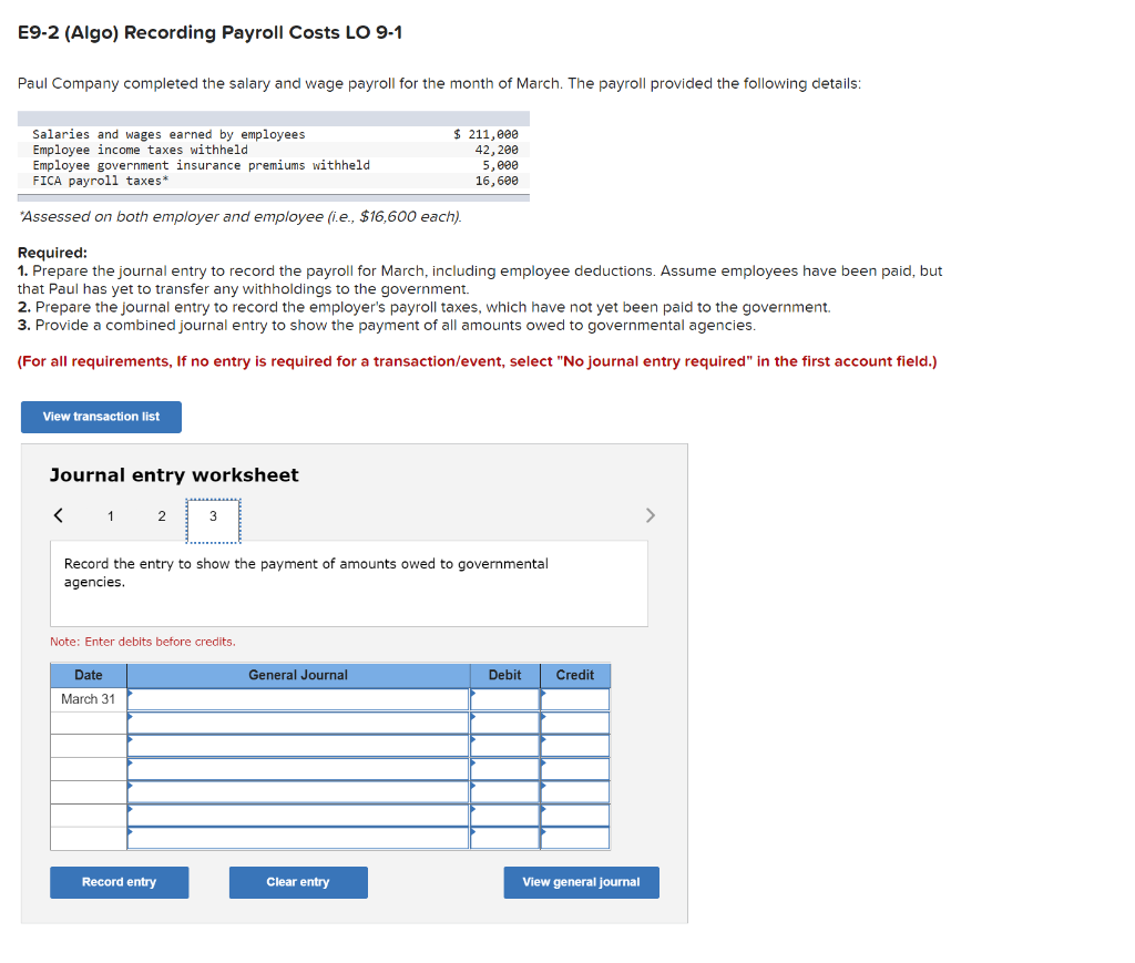 March. The payroll provided the following details: Salaries and wages earned by